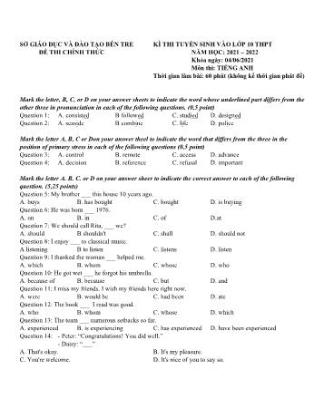 Kỳ thi tuyển sinh vào Lớp 10 THPT môn Tiếng Anh - Năm học 2021-2022 - Sở GD&ĐT Bến Tre (Có đáp án)